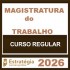 Magistratura do Trabalho - Estratégia (Regular) 2026