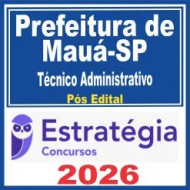 Prefeitura de Mauá SP (Técnico Administrativo) Pós Edital – Estratégia 2026