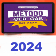 MÉTODO QLR OAB 120 DIAS – ANA CLARA FERNANDES 2024