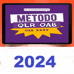MÉTODO QLR OAB 90D – ANA CLARA FERNANDES 2024
