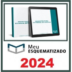 1. EDITAL ESQUEMATIZADO MAGISTRATURA ESTADUAL GERAL – 2024 MEU ESQUEMATIZANDO