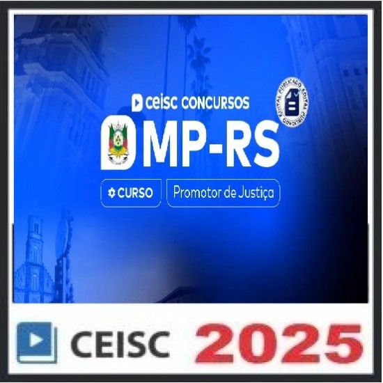 MP-RS | Promotor de Justiça CEISC 2025 MP-RS | Promotor de Justiça CEISC 2025