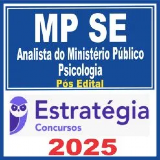 MP SE (Analista do Ministério Público – Psicologia) Pós Edital – Estratégia 2025 MP SE (Analista do Ministério Público – Psicologia) Pós Edital – Estratégia 2025