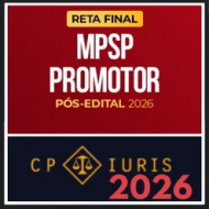 MP SP (Promotor – Reta Final) Pós Edital – CP Iuris 2026