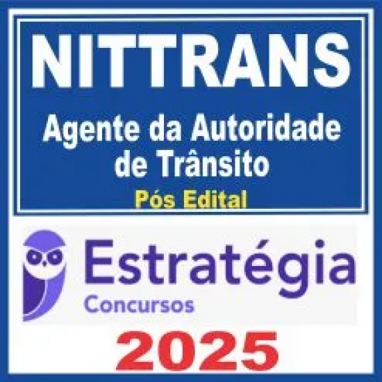 Nittrans (Agente da Autoridade de Trânsito) Pós Edital – Estratégia 2025 Nittrans (Agente da Autoridade de Trânsito) Pós Edital – Estratégia 2025