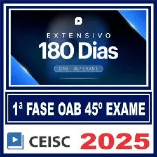 OAB 1ª Fase 45º Exame (Extensivo 180 dias) Ceisc 2025 OAB 1ª Fase 45º Exame (Extensivo 180 dias) Ceisc 2025
