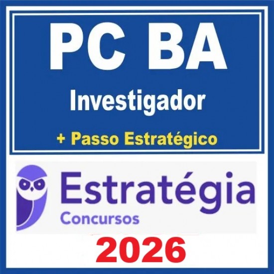 PC BA (Investigador + Passo) Estratégia 2026