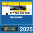 PC GO – DELEGADO DA POLÍCIA CIVIL DE GOIÁS – LEGISLAÇÃO DESTACADA 2025