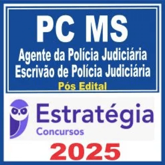 PC MS (Agente da Polícia Judiciária – Escrivão de Polícia Judiciária) Pós Edital – Estratégia 2025 PC MS (Agente da Polícia Judiciária – Escrivão de Polícia Judiciária) Pós Edital – Estratégia 2025