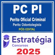 PC-PI (Perito Oficial Criminal - Perito Odontolegista) - 2025 (Pós-Edital) - Estratégia PC-PI (Perito Oficial Criminal - Perito Odontolegista) - 2025 (Pós-Edital) - Estratégia