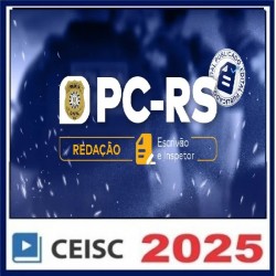 PC-RS: Redação | Escrivão e Inspetor de Polícia CEISC Pós Edital PC-RS: Redação | Escrivão e Inspetor de Polícia CEISC Pós Edital
