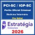 PCI-SC / IGP-SC (Perito Oficial Criminal - Medicina Veterinária)  - 2025 (Pós-Edital) Estratégia