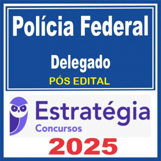 Polícia Federal (Delegado) Pacote Teórico - 2025 (Pós-Edital) Estratégia 2025 Polícia Federal (Delegado) Pacote Teórico - 2025 (Pós-Edital) Estratégia 2025