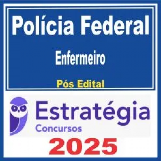 Polícia Federal (Enfermeiro) Pós Edital – Estratégia 2025 Polícia Federal (Enfermeiro) Pós Edital – Estratégia 2025