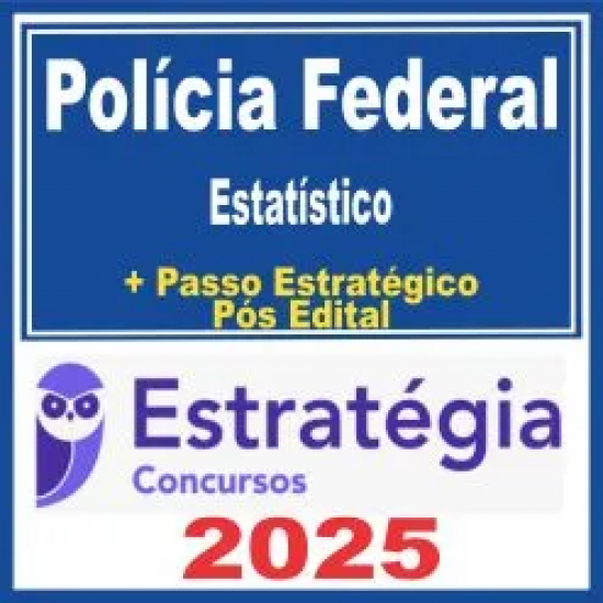 Polícia Federal (Estatístico) Pós Edital – Estratégia 2025 Polícia Federal (Estatístico) Pós Edital – Estratégia 2025