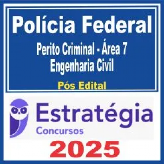 Polícia Federal (Perito Criminal – Área 7: Engenharia Civil) Pós Edital – Estratégia 2025 Polícia Federal (Perito Criminal – Área 7: Engenharia Civil) Pós Edital – Estratégia 2025
