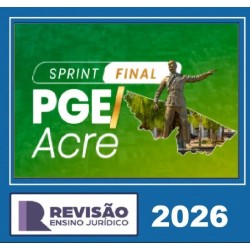 Sprint PGE/AC Revisão PGE 2026