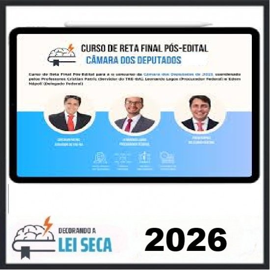 Reta Final - Câmara dos Deputados - Policial Legislativo - Decorando a Lei Seca 2026