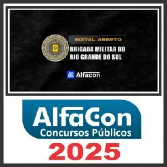 PM RS (Soldado) Pós Edital – Alfacon 2025 PM RS (Soldado) Pós Edital – Alfacon 2025