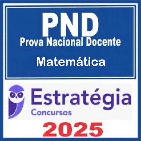Prova Nacional Docente - PND (CNU Professores) Pacote - Matemática Estratégia Prova Nacional Docente - PND (CNU Professores) Pacote - Matemática Estratégia