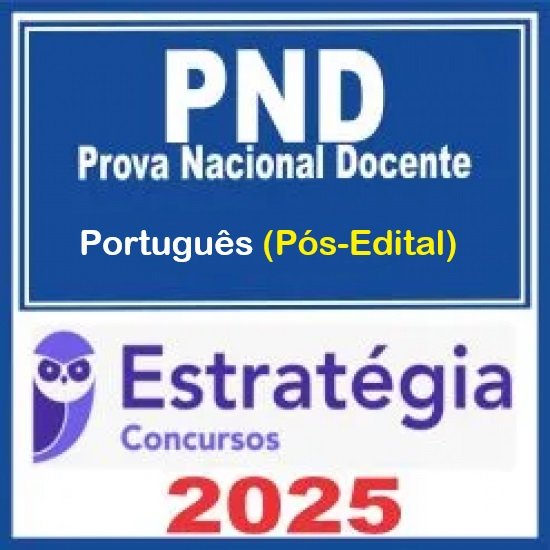 PND – Prova Nacional Docente (CNU Professores – Língua Portuguesa) Estratégia 2025 PND – Prova Nacional Docente (CNU Professores – Língua Portuguesa) Estratégia 2025