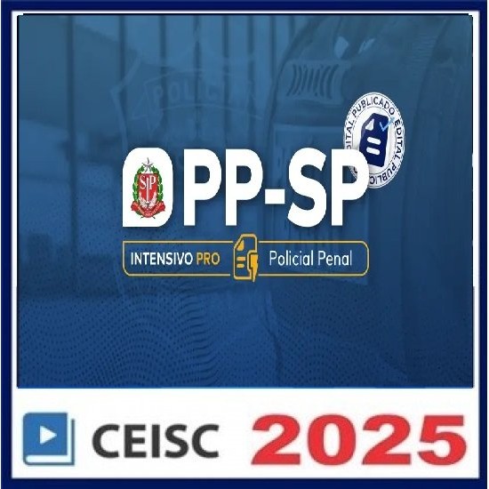 PP-SP Intensivo Pro | Policial Penal CEISC PÓS EDITAL 2025 PP-SP Intensivo Pro | Policial Penal CEISC PÓS EDITAL 2025