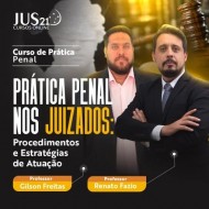 Prática (Procedimentos e estratégias de atuação) Jus21 – 2024