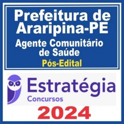 Prefeitura de Araripina-PE (Agente Comunitário de Saúde) Pós Edital – Estratégia 2024