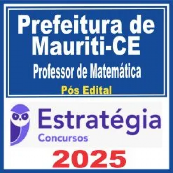 Prefeitura de Mauriti-CE (Professor de Matemática) Pós Edital – Estratégia 2025
