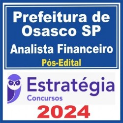Prefeitura de Osasco SP (Analista Financeiro) Pós Edital – Estratégia 2024