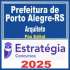 Prefeitura de Porto Alegre-RS (Arquiteto) Pós Edital – Estratégia 2025