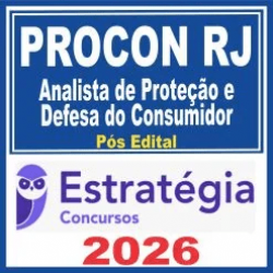 PROCON RJ (Analista de Proteção e Defesa do Consumidor) Pós Edital – Estratégia 2026