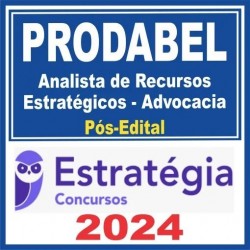 PRODABEL (Analista de Recursos Estratégicos – Advocacia) Pós Edital – Estratégia 2024