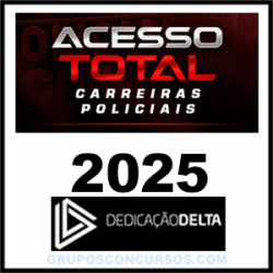 Rateio Acesso Total Carreiras Policiais (2025 - 2026) Dedicação Delta