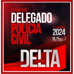 Delegado da Polícia Civil – Jus21 – 2024