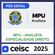 MPU | Analista | Especialidade em Direito CEISC Pós Edital 2025
