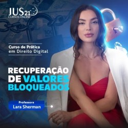 Prática (Recuperação de Valores Bloqueados) Jus21 – 2024