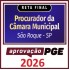RETA FINAL - PROCURADOR DA CAMÂRA MUNICIPAL DE SÃO ROQUE-SP APROVAÇÃO PGE 2026