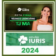 RETA FINAL TÉCNICO JUDICIÁRIO TJ MARANHÃO ESTUDOS IURIS PÓS EDITAL