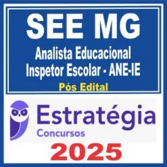 SEE MG (Analista Educacional – Inspetor Escolar – ANE-IE) Pós Edital – Estratégia 2025 SEE MG (Analista Educacional – Inspetor Escolar – ANE-IE) Pós Edital – Estratégia 2025