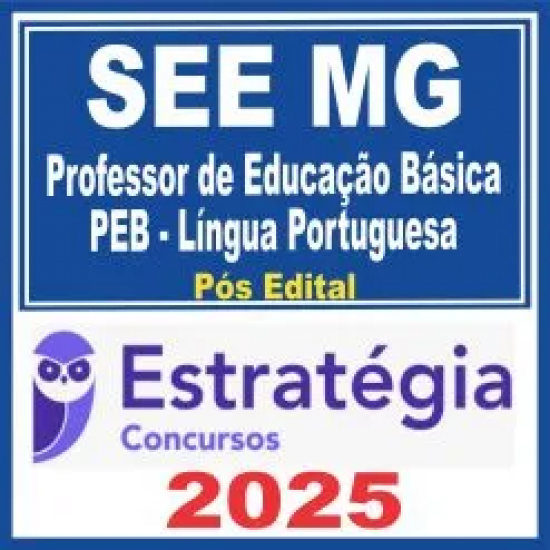 SEE MG (Professor de Educação Básica – PEB – Língua Portuguesa) Pós Edital – Estratégia 2025 SEE MG (Professor de Educação Básica – PEB – Língua Portuguesa) Pós Edital – Estratégia 2025