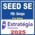 SEED SE / SEDUC SE (PEB – Biologia) Pós Edital – Estratégia 2025