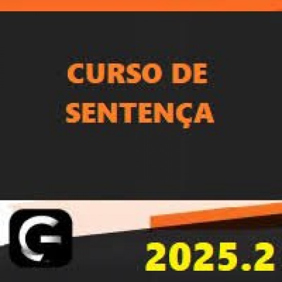 CURSO DE SENTENÇA CIVIL E PENAL PARA MAGISTRATURA ESTADUAL E FEDERAL) G7 JURÍDICO 2025.2 CURSO DE SENTENÇA CIVIL E PENAL PARA MAGISTRATURA ESTADUAL E FEDERAL) G7 JURÍDICO 2025.2
