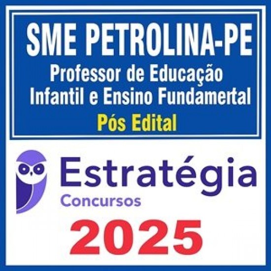 SME Petrolina-PE (Professor de Educação Infantil e Ensino Fundamental) (Pós-Edital) Estratégia SME Petrolina-PE (Professor de Educação Infantil e Ensino Fundamental) (Pós-Edital) Estratégia