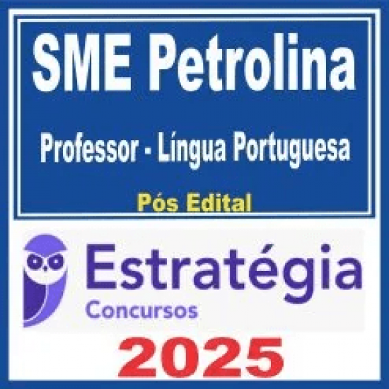 SME Petrolina PE (Professor – Língua Espanhola) Pós Edital – Estratégia 2025 SME Petrolina PE (Professor – Língua Espanhola) Pós Edital – Estratégia 2025