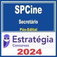 SPCine (Secretário(a) Pós Edital – Estratégia 2024 SPCine (Secretário(a) Pós Edital – Estratégia 2024