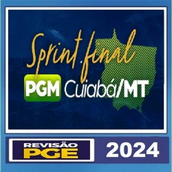 SPRINT FINAL PGM CUIABÁ REVISÃO PGE PÓS EDITAL