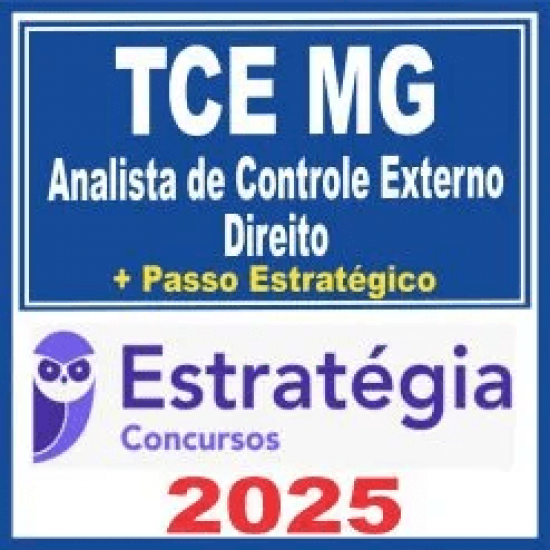 TCE MG (Analista de Controle Externo – Direito + Passo) Estratégia 2025 TCE MG (Analista de Controle Externo – Direito + Passo) Estratégia 2025
