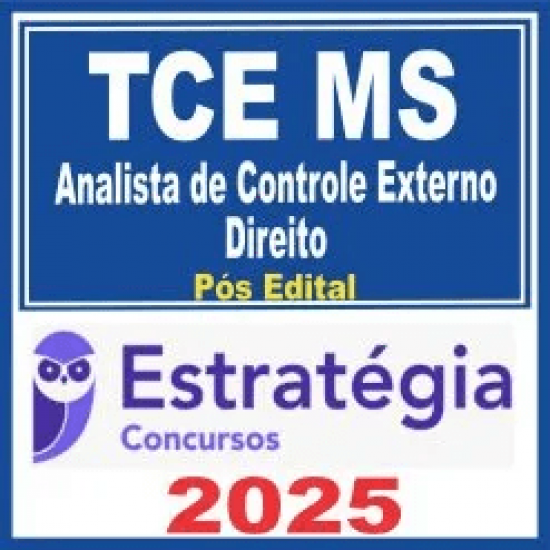 TCE MS (Analista de Controle Externo – Direito) Pós Edital – Estratégia 2025 TCE MS (Analista de Controle Externo – Direito) Pós Edital – Estratégia 2025