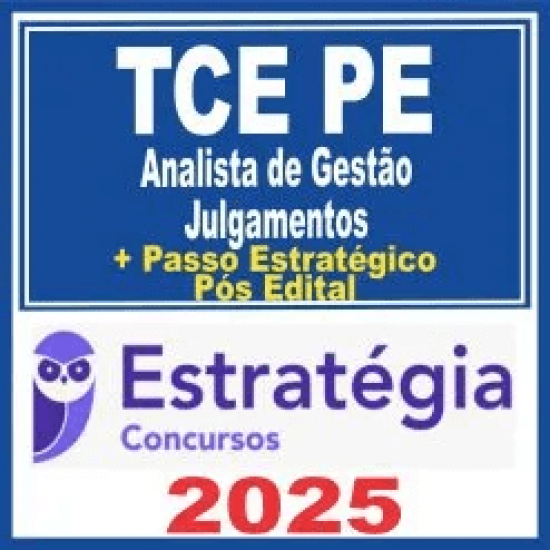 TCE PE (Analista de Gestão – Julgamentos + Passo) Pós Edital – Estratégia 2025 TCE PE (Analista de Gestão – Julgamentos + Passo) Pós Edital – Estratégia 2025